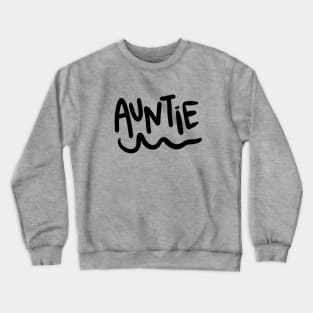 Auntie Crewneck Sweatshirt